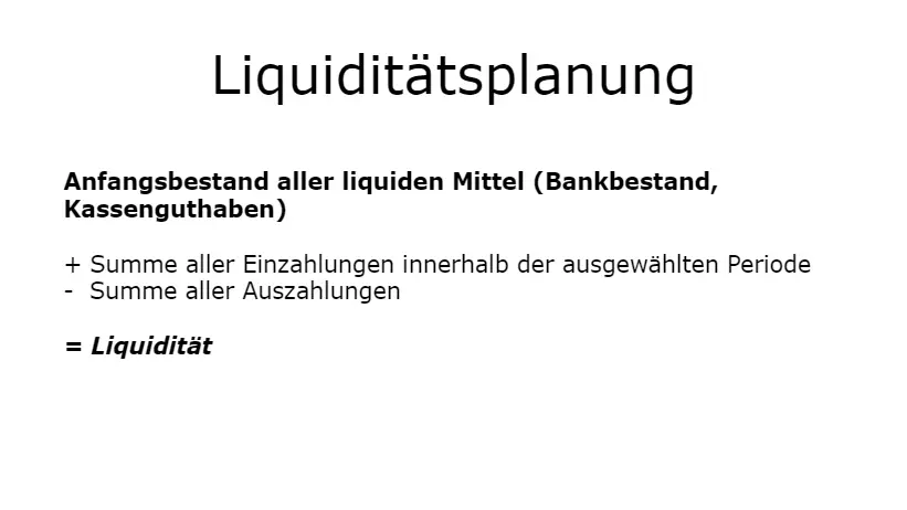 Formel: Liquiditätsplanung