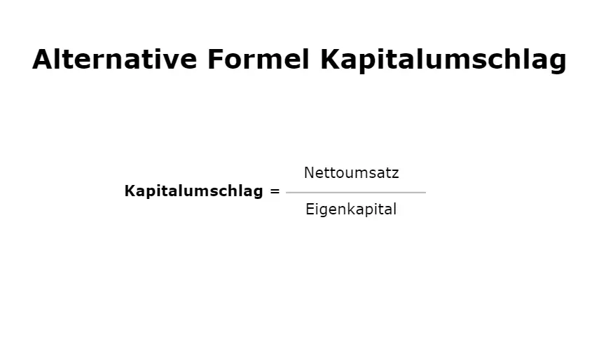 Alternative Formel Kapitalumschlag